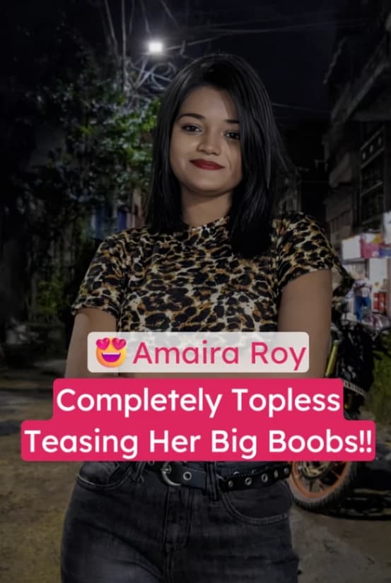 Amaira Roy Topless Big Boobs Tease Video Leaked Online